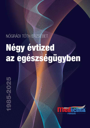 Négy évtized az egészségügyben 1985-2025 3493